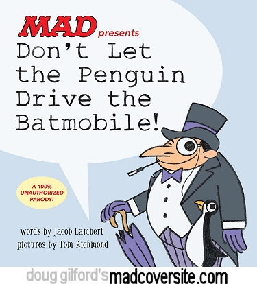 Mad Presents Don't Let the Penguin Drive the Batmobile!