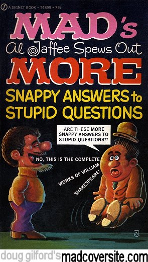 Mad's Al Jaffee Spews Out More Snappy Answers To Stupid Questions