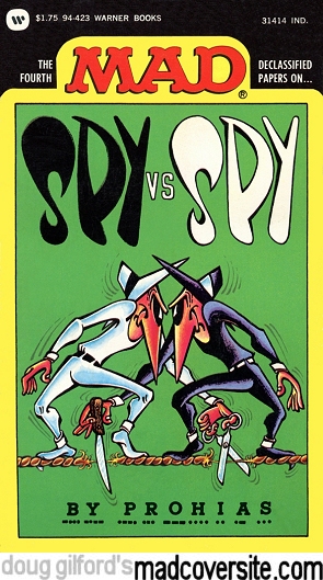 The Fourth Mad Declassified Papers on Spy vs Spy by Prohias